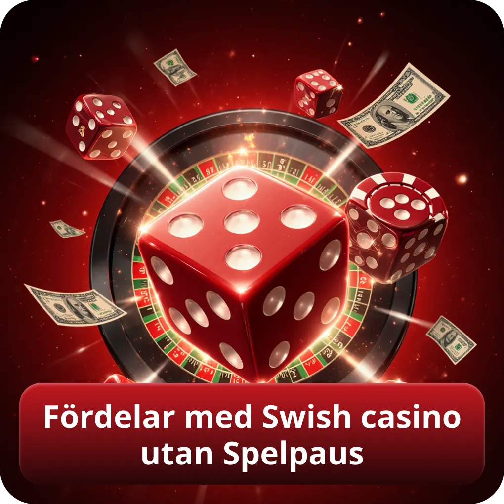Fördelar och fördelar med att välja Swish casino utan Spelpaus