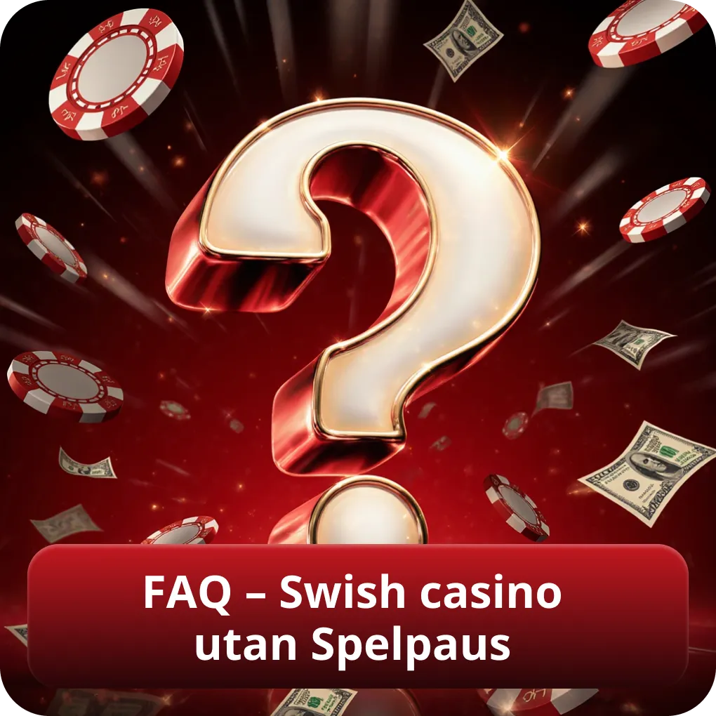 Vanliga frågor – Swish casino utan Spelpaus för svenska spelare