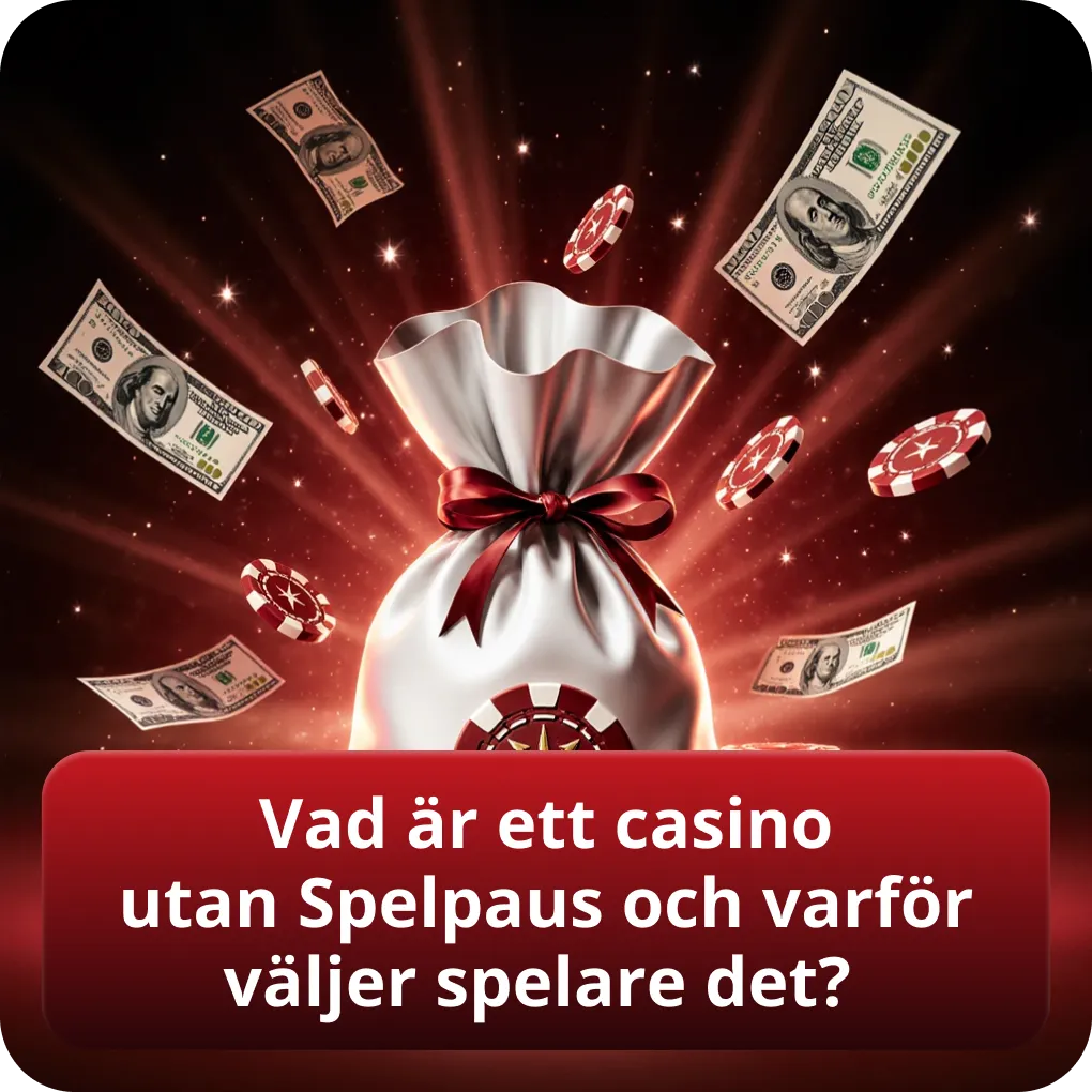 Vad är ett casino utan Spelpaus och varför väljer spelare det?